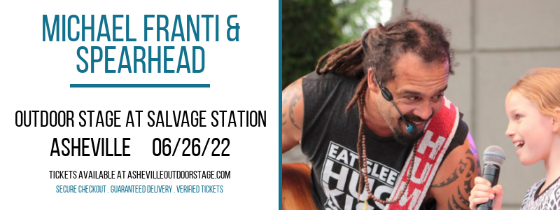 Michael Franti & Spearhead at Outdoor Stage At Salvage Station tickets Michael Franti & Spearhead at Outdoor Stage At Salvage Station