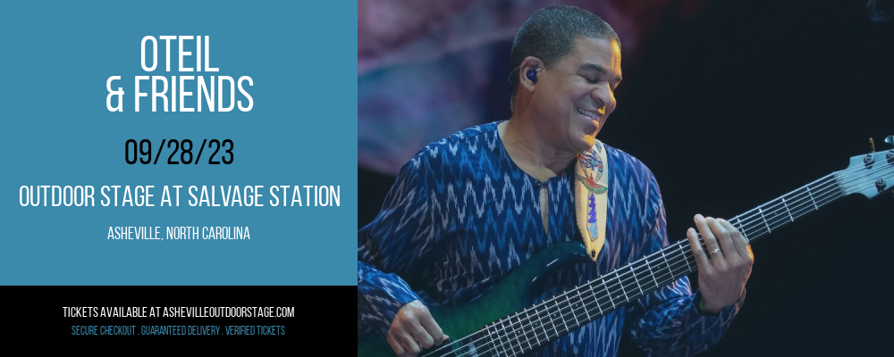 Oteil & Friends at Outdoor Stage At Salvage Station
