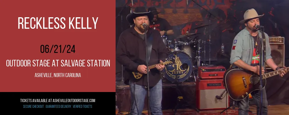 Reckless Kelly at Outdoor Stage At Salvage Station
